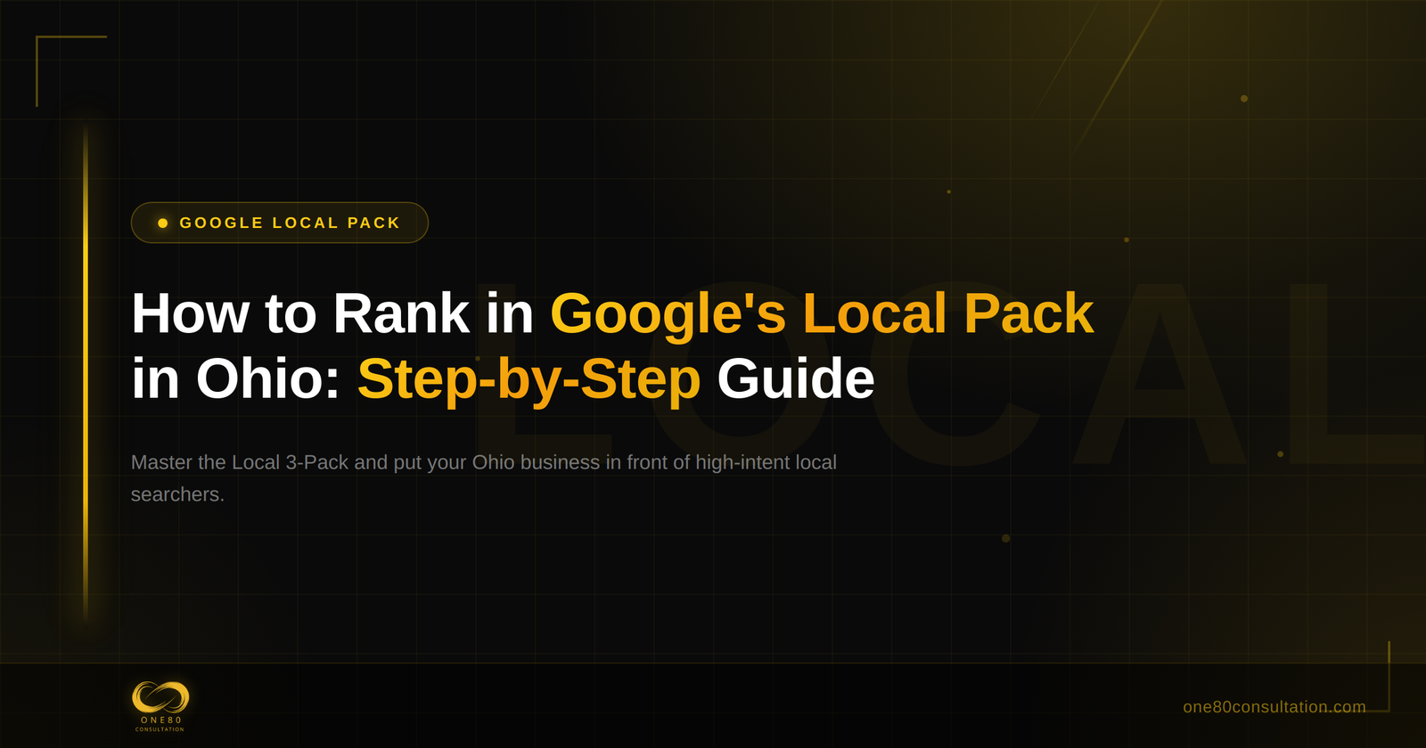 How to Rank in Google Local Pack in Ohio: Step-by-Step Guide
