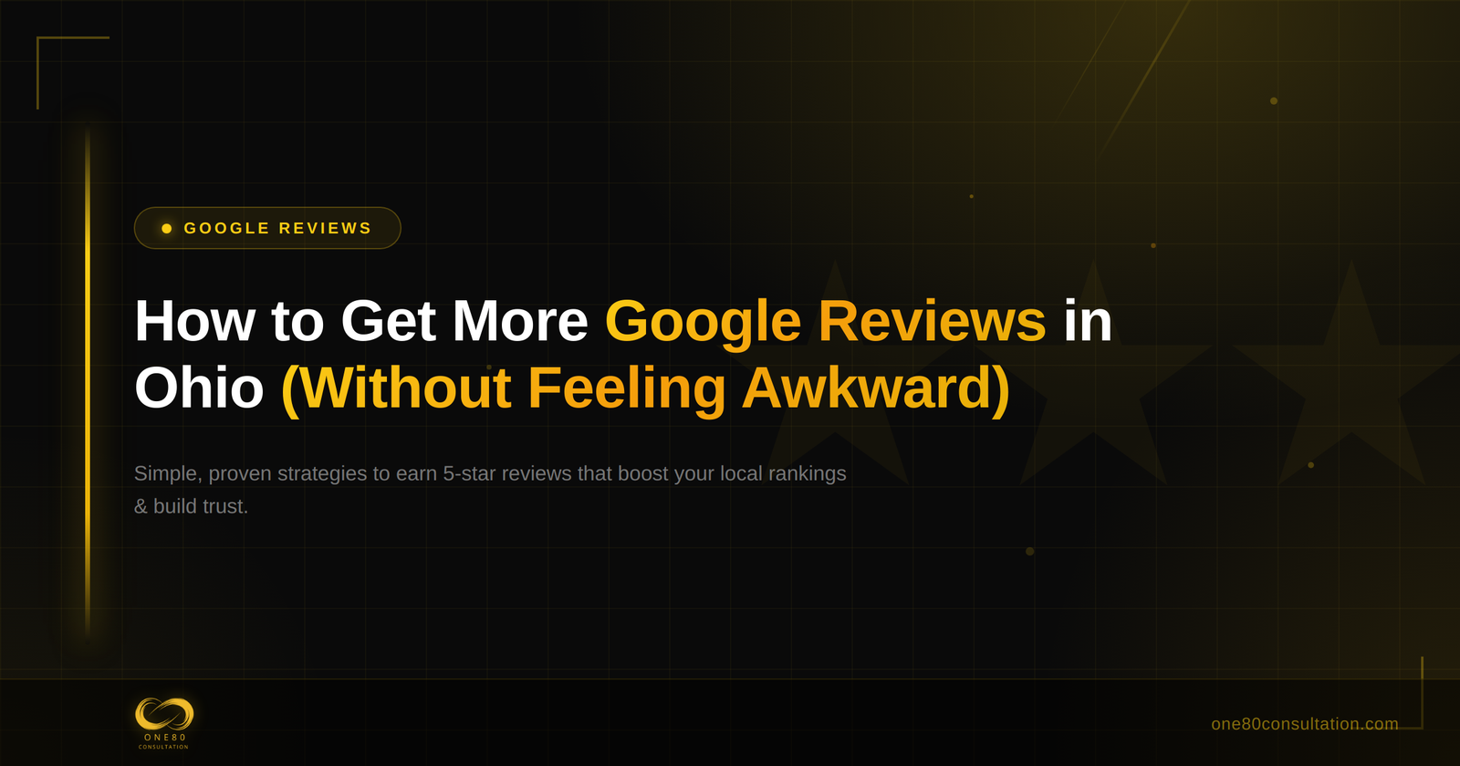 How to Get More Google Reviews in Ohio (Without Feeling Awkward)