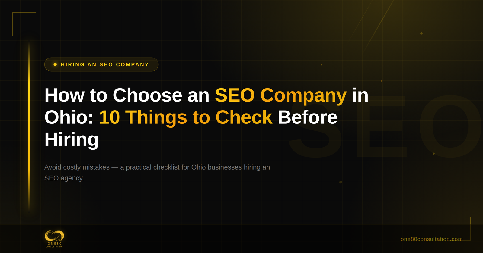 How to Choose an SEO Company in Ohio: 10 Things to Check Before Hiring