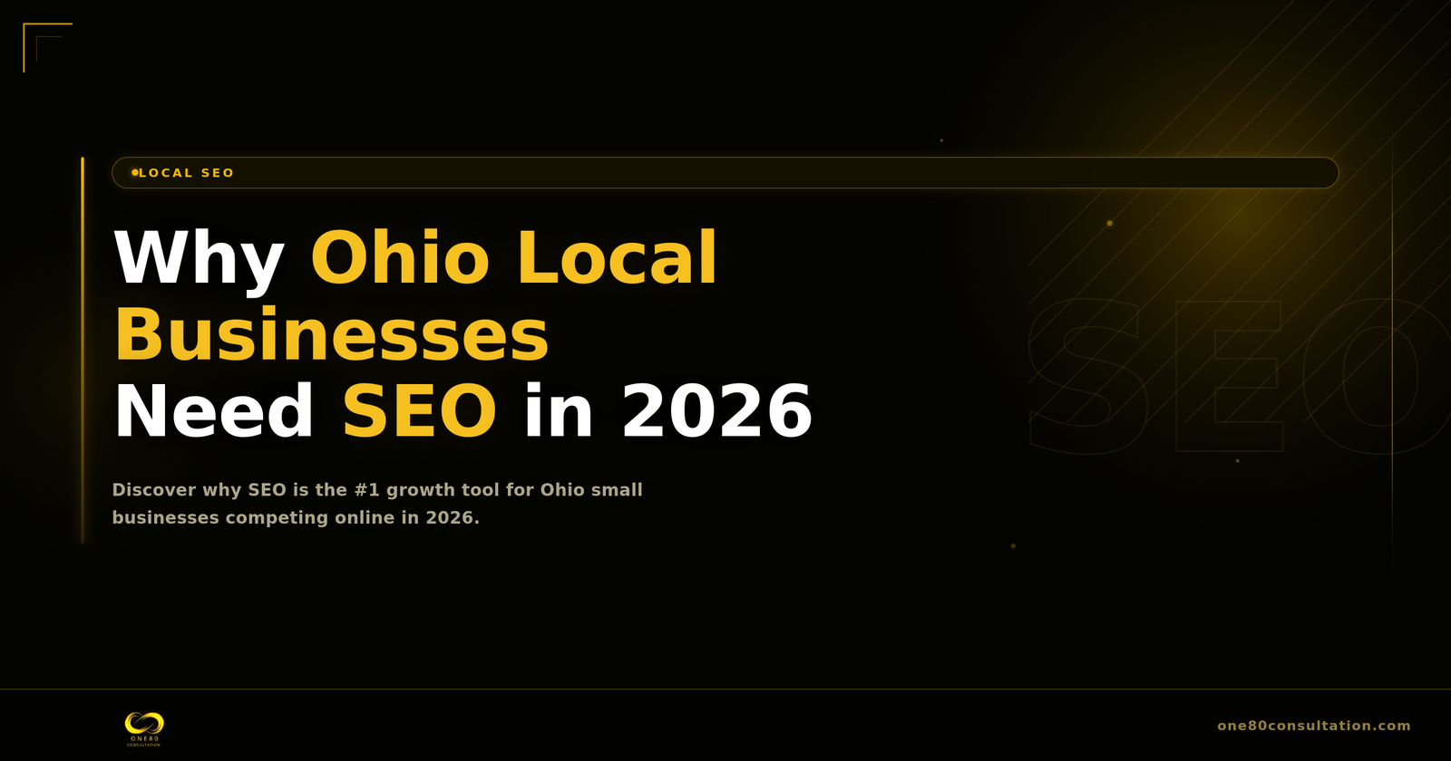Why Ohio Local Businesses Need SEO in 2026 (And What Happens If You Ignore It)
